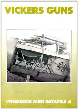 ヴィッカース銃 / VICKERS GUNS (WINDSOCK MINI DATAFILE 6) 【メール便可】