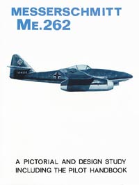 Messerschmitt Me 262 Pictorial and Design Study