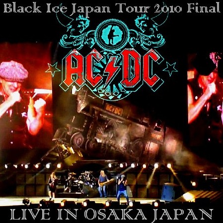 コレクターズCD AC/DC（エーシー・ディーシー2010年　日本公演　最終日）大阪　2010.03.16