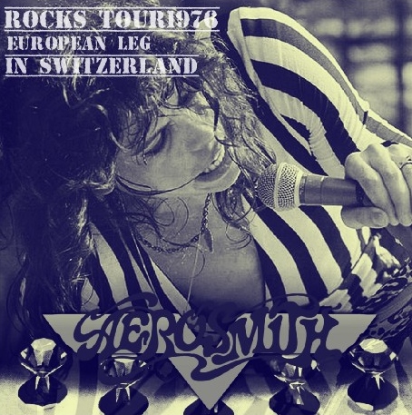コレクターズcd エアロスミス1976年ヨーロッパツアー10月30日 スイス Aerosmith Rocks European Tour 1976 Volkhaus Zurich Switzerland 1976 10 30