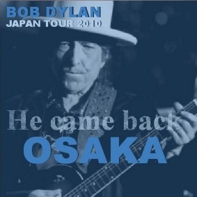 コレクターズCD Bob Dylan(ボブディラン2010日本公演　大阪）