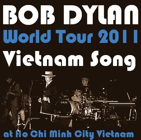 コレクタ-ズCD  ボブ・ディラン（Bob Dylan2011年ワールドツアー　ベトナム)　2011.04.10