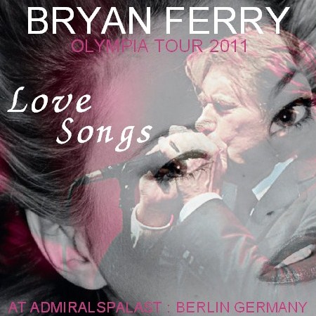 コレクターズCD ブライアン・フェリー（Bryan Ferry)2011年ヨーロッパツアー