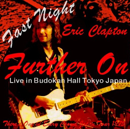 コレクターズCD Eric Clapton(エリック・クラプトン）75年日本公演　東京