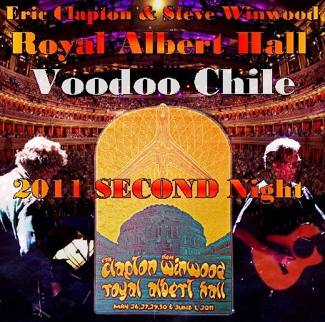 コレクターズCD （エリック・クラプトン＆スティーヴ・ウィンウッド）2011.05.27　RAH　LONDON