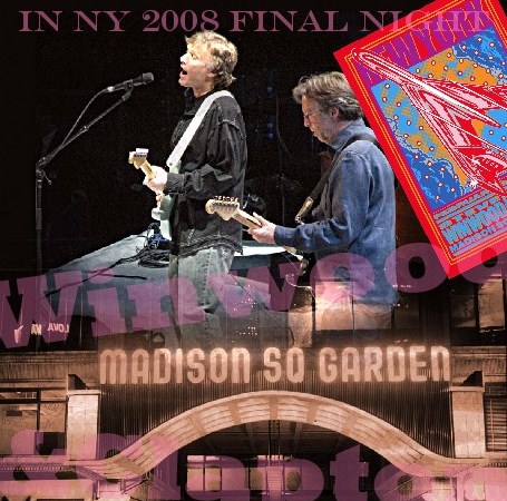 コレクターズCD　Winwood&Clapton　2008.02.28　MSG　NY
