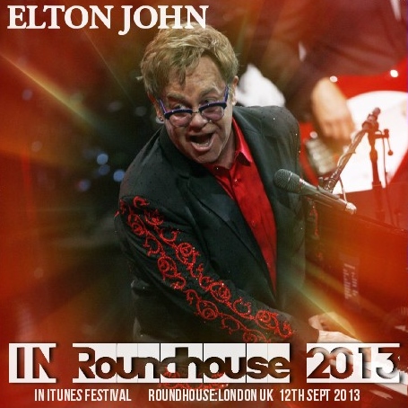 コレクターズCD Elton John ITunes Festival Roundhouse London 2013