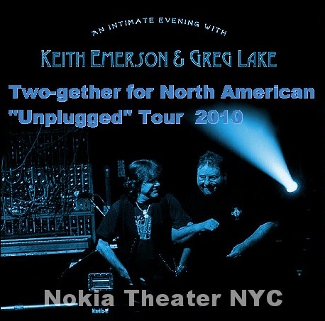 コレクターズCD Keith Emerson＆Greg Lake(エマーソン＆レイク2010年アメリカンツアーNokia Theater NYC）