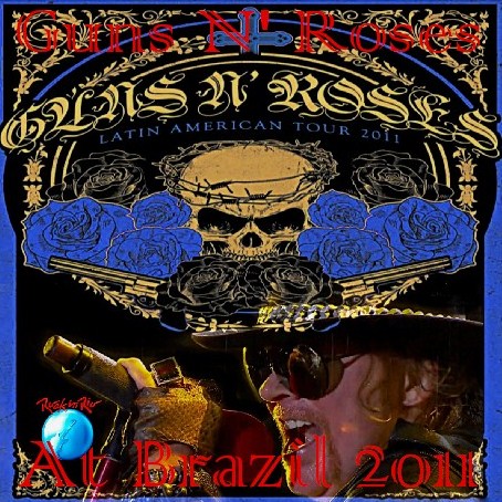 コレクターズCD　ガンズ・アンド・ローゼズ （Guns N' Roses)の2011年南米ツアー