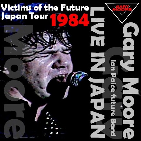 コレクターズCD　ゲイリー・ムーア（ Gary Moore）84年 日本公演 84.02.29　東京武道館