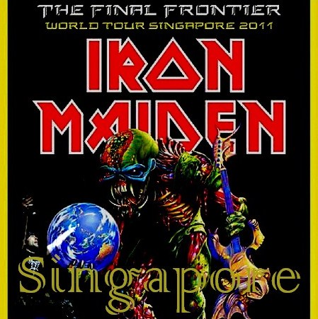 コレクターズCD　アイアン・メイデン（ IRON MAIDEN）2011年東南アジアツアー　シンガポール　2011.02.15