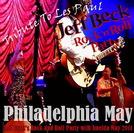 コレクターズCD Jeff Beck＆Imelda May(ジェフべック＆イメルダ・メイ　2011年アメリカツアー）2011.03.25　