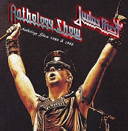 コレクターズCD　Judas Priest -  Anthology Show 1984 & 1988