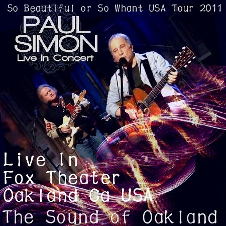 コレクターズCD　ポール・サイモン（Paul Simon)2011年アメリカツアー　Oakland 　