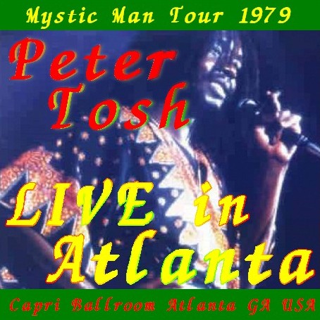 コレクターズCD ピーター・トッシュ (Peter Tosh）79年アメリカツアー/Mystic Man Tour 79