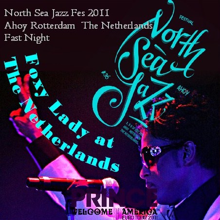 コレクターズCD プリンス(Prince)2011年ヨーロッパツアーNorth Sea Jazz Festival(Fast night）