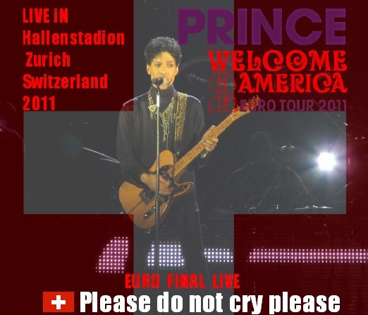 コレクターズCD Prince (プリンス）Euro Tour 2011 最終日　Switzerland
