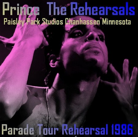 コレクターズCD プリンス（Prince Parade Tour Rehearsal 86)Paisley Park Studios