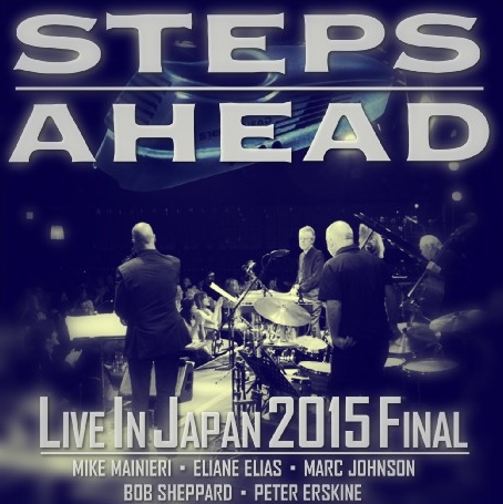 コレクターズCD ステップス・アヘッド（Steps Ahead）2015年日本公演