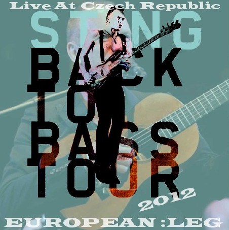 コレクターズCD　スティング(Sting )　2012年Back to Bass Tour　ヨーロッパ公演　