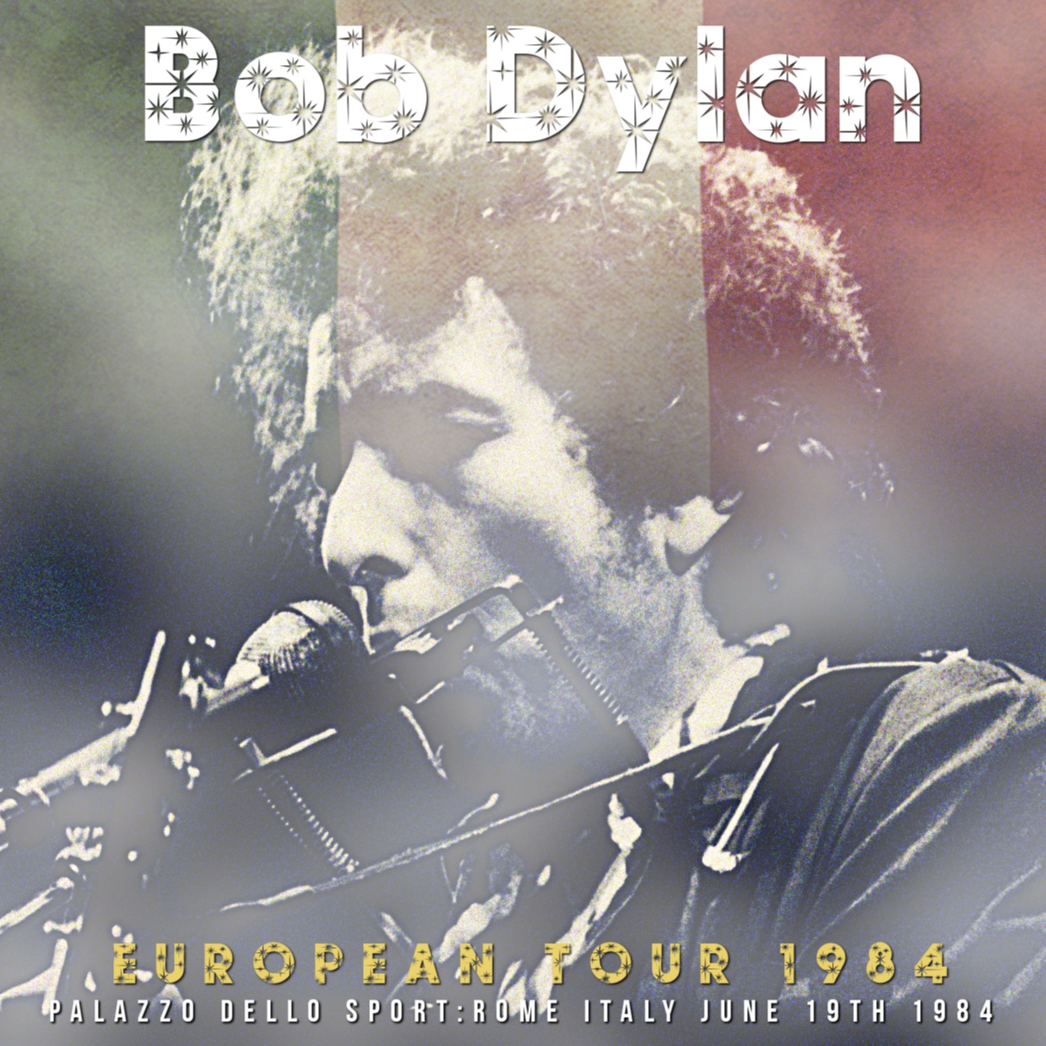 コレクターズCD　Bob Dylan - European Tour 1984