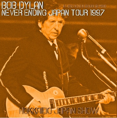 コレクターズCD　Bob Dylan  - Never Ending Japan Tour 1997