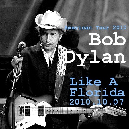 コレクターズCD ボブ・ディラン（Bob Dylan）2010年アメリカツアー　Florida