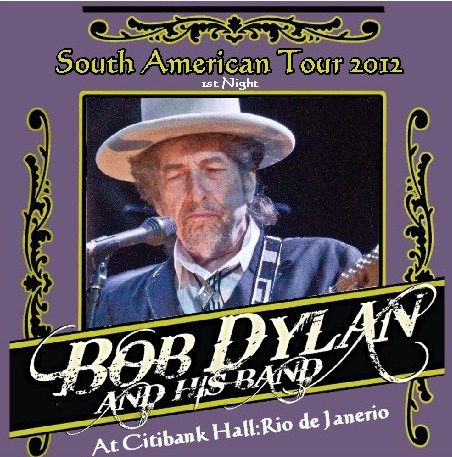 コレクターズCD　ボブ・ディラン（Bob Dylan)　2012年　WorldTour　南米公演