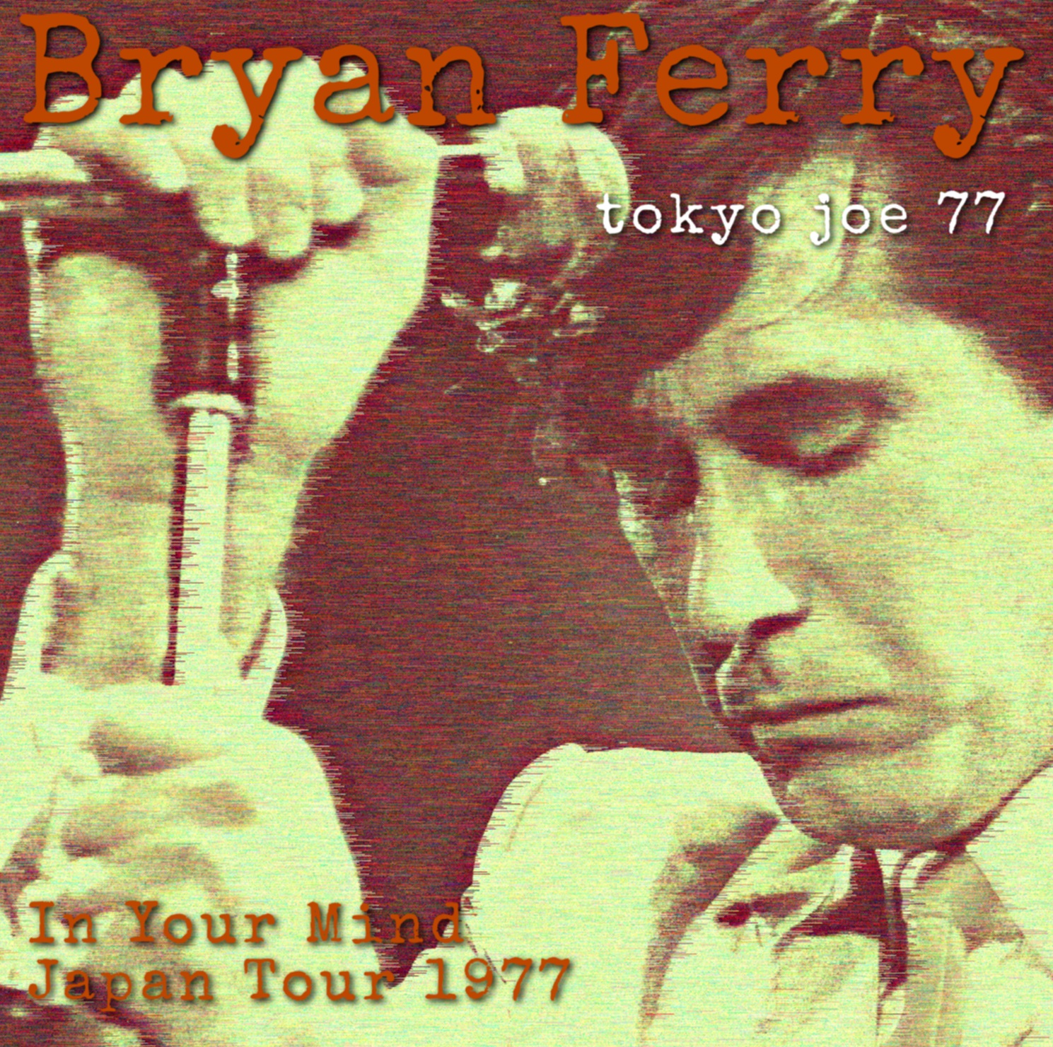コレクターズCD　Bryan Ferry  -  In Your Mind Japan Tour 1977