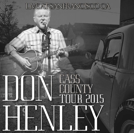 コレクターズCD ドン・ヘンリー2015年ソロアメリカツアー (Cass County American Tour ）