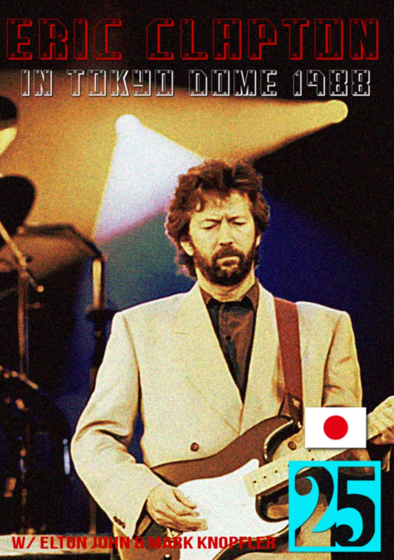 コレクターズDVD　Eric Clapton - 25th Anniversary Japan Tour 1988