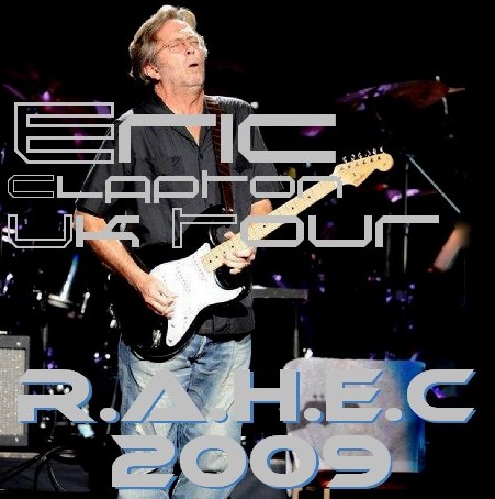 コレクターズCD Eric Clapton（エリッククラプトン　2009年イギリスツアー　LONDON）2009.05.23
