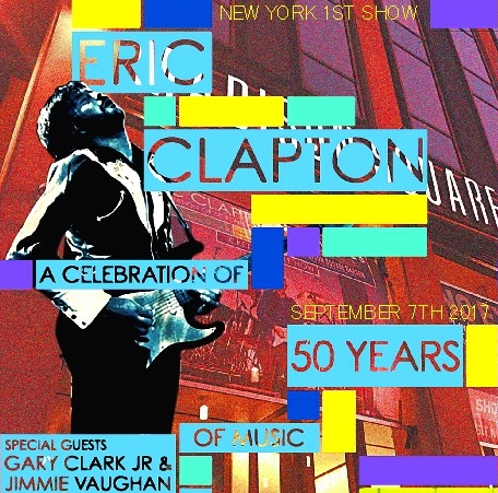 コレクターズCD エリック クラプトン　2017年ニューヨーク　（）A Celebration of 50 Years of Music