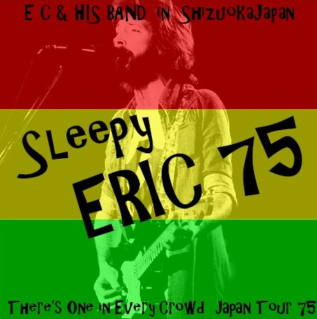 コレクターズCD Eric Clapton（エリッククラプトン 75年　日本公演　静岡）