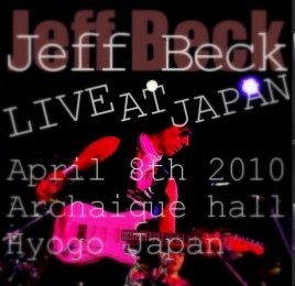 コレクターズCD Jeff Beck（ジェフベック2010年日本公演　兵庫）