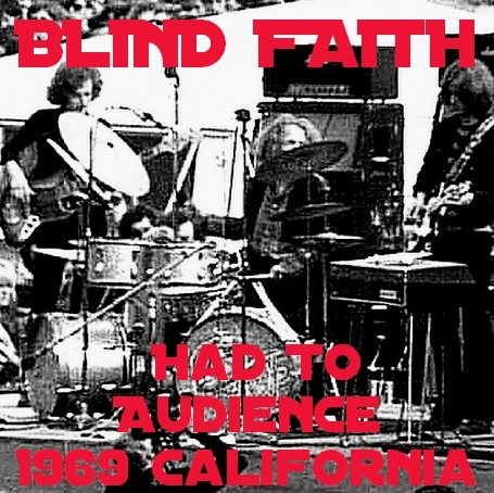 コレクターズCD Blind Faith（エリッククラプトンw/ブラインド フェィス1969年アメリカツアーCalifornia）