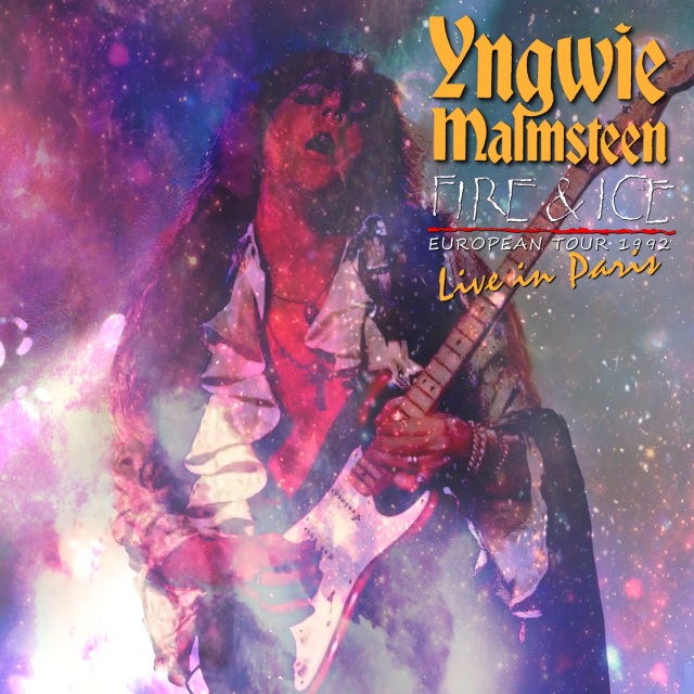 コレクターズCD　Yngwie Malmsteen - Fire and Ice European Tour 1992