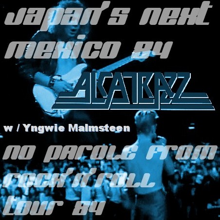 コレクターズCD Alcatrazz w/Yngwie Malmsteen (アルカトズ 1984年全米ツアー NEW MEXICO ）