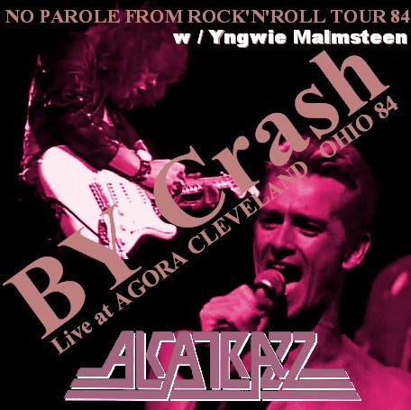 コレクターズCD Alcatrazz w/Yngwie Malmsteen (アルカトズ 1984年アメリカ公演 CLEVELAND ）