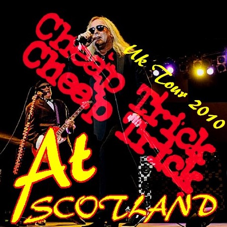 コレクターズCD　Cheap Trick(チープ・トリック 2010年 ヨーロッパツアー SCOTLAND ）2010.11.07　ABC, GLASGOW