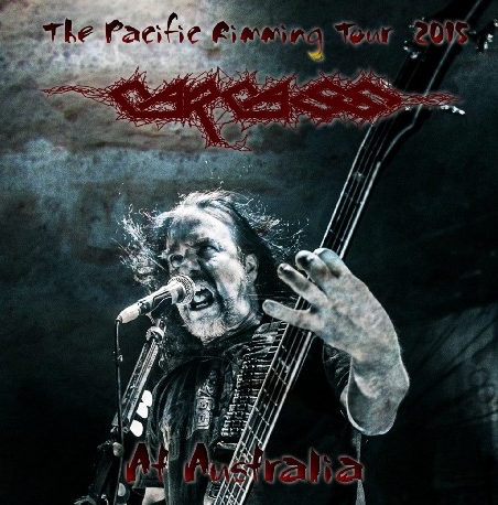 コレクターズCD カーカス（CARCASS）2015年オーストラリアツアー