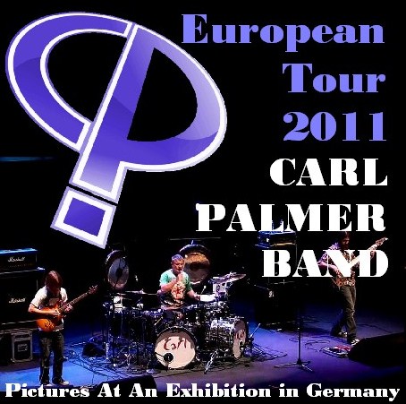 コレクターズCD カール・パーマー(Carl Palmer Band 2011年ヨーロッパツアー） Germany 2011.02.21