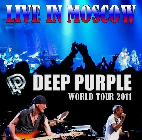 コレクターズCD Deep Purple(ディープ・パープル2011年　ワールドツアー）Moscow, Russia　2011.03.23