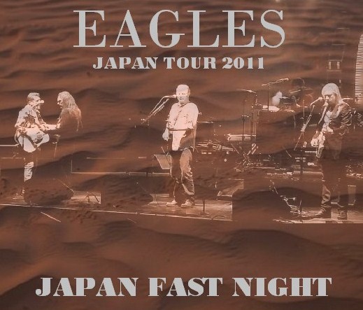 コレクターズCD Eagles（イーグルス　2011年日本公演初日）大阪ドーム　2011.03.01