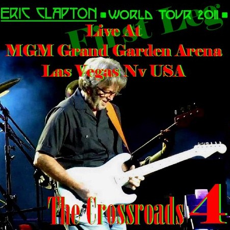 コレクターズCD Eric Clapton（エリッククラプトン 2011年アメリカツアーLas Vegas）world Tour 2011 First Leg　2011.03.05