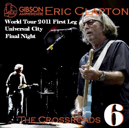 コレクターズCD Eric Clapton（エリッククラプトン 2011年アメリカツアー）world Tour 2011 First Leg　2011.03.09
