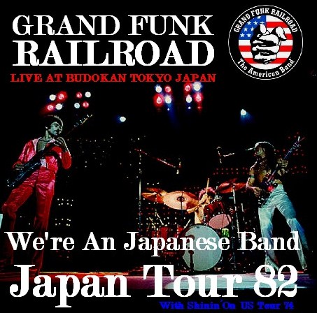 コレクタ-ズCD  GRAND FUNK RAILROAD(グランド・ファンク・レイルロード）82年日本公演　東京