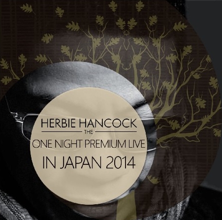 コレクターズCD ハービー・ハンコック（Herbie Hancock)2014年日本公演