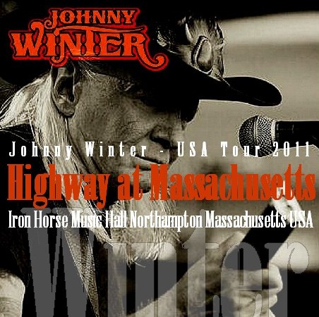 コレクターズCD ジョニー・ウィンター（Johnny Winter)2011年アメリカツアー Massachusetts