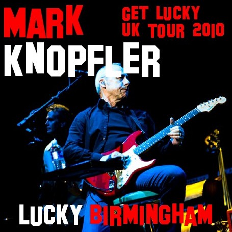 コレクターズCD マーク・ノップラー（Mark Knopfler)2010年ヨーロッパツアーBirmingham